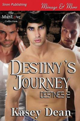 Book cover for Destiny's Journey [destinies 2] (Siren Publishing Menage and More Manlove)