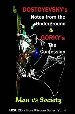 Book cover for Dostoyevsky's "Notes from the Underground" and Gorky's "The Confession"