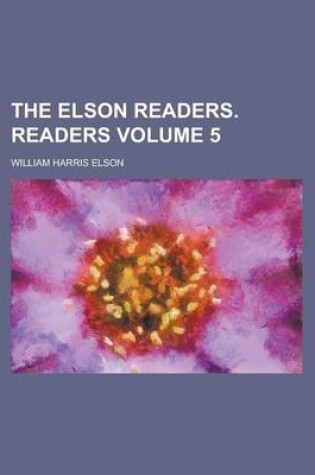 Cover of The Elson Readers. Readers Volume 5