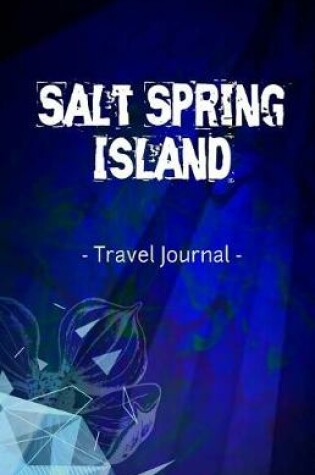 Cover of Salt Spring Island Travel Journal