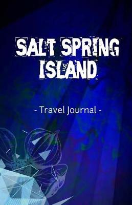 Book cover for Salt Spring Island Travel Journal