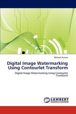 Book cover for Digital Image Watermarking Using Contourlet Transform