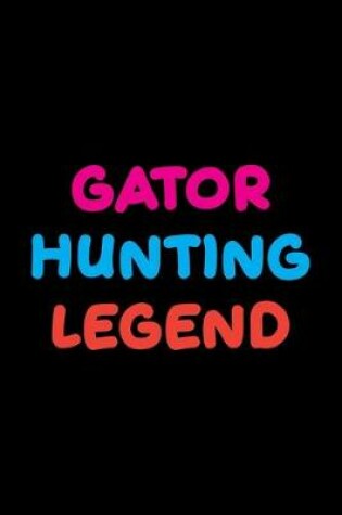Cover of Gator Hunting Legend