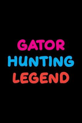 Book cover for Gator Hunting Legend