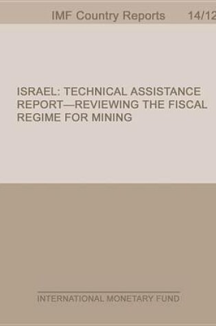 Cover of Israel: Technical Assistance Report-Reviewing the Fiscal Regime for Mining