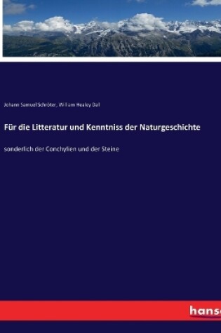 Cover of Für die Litteratur und Kenntniss der Naturgeschichte