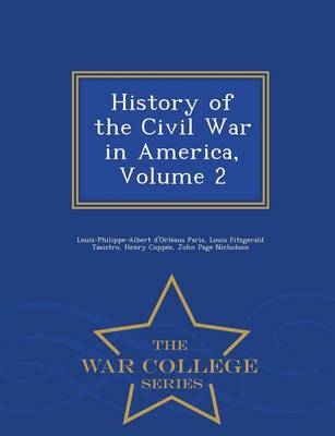 Book cover for History of the Civil War in America, Volume 2 - War College Series