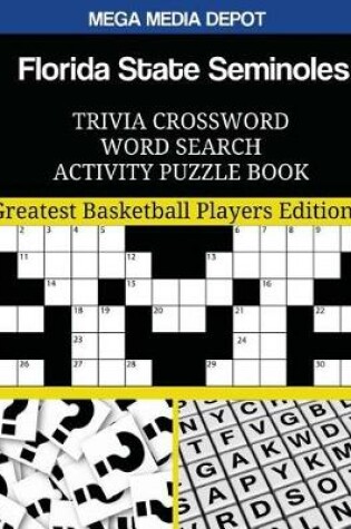 Cover of Florida State Seminoles Trivia Crossword Word Search Activity Puzzle Book