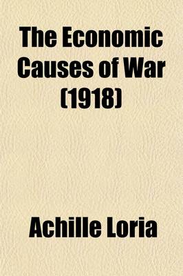 Book cover for The Economic Causes of War Volume 20