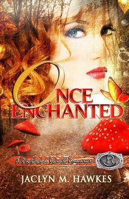 Cover of Once Enchanted A love story