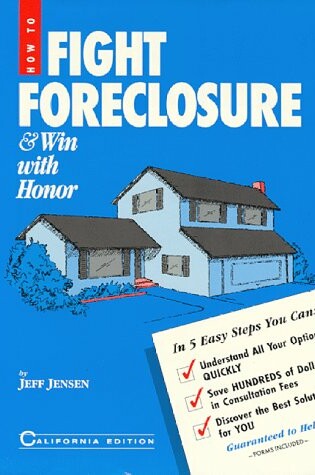 Cover of How to Fight Foreclosure and Win with Honor