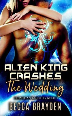 Book cover for Alien King Crashes the Wedding