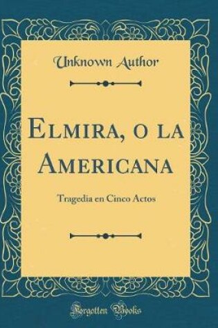 Cover of Elmira, O La Americana