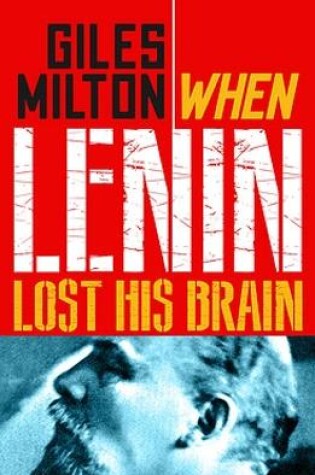 Cover of When Lenin Lost his Brain