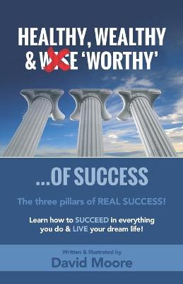 Book cover for Healthy Wealthy & 'Worthy' of Success