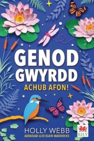 Cover of Cyfres Genod Gwyrdd: Achub Afon!