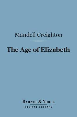 Book cover for The Age of Elizabeth (Barnes & Noble Digital Library)