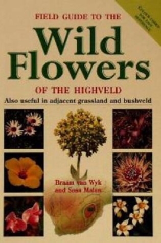 Cover of Field Guide to the Wild Flowers of the Highveld