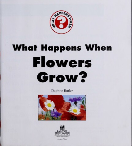 Book cover for What Happens When Flowers Grow?