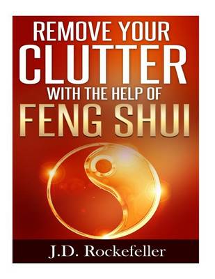 Book cover for Remove Your Clutter With The Help of Feng Shui