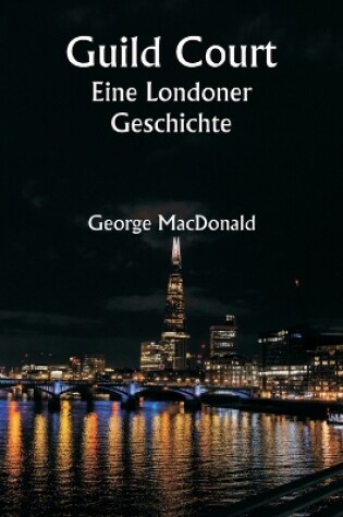 Cover of Guild Court Eine Londoner Geschichte