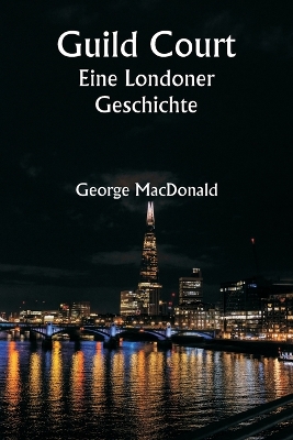 Book cover for Guild Court Eine Londoner Geschichte