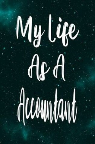 Cover of My Life As A Accountant