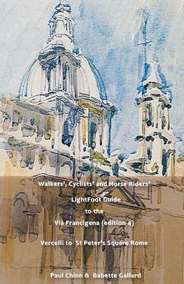 Book cover for LightFoot Guide to the Via Francigena Edition 4 - Vercelli to St Peter's Square, Rome