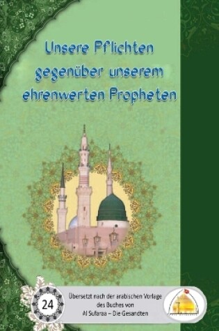 Cover of Unsere Pflichten gegenuber unserem ehrenwerten Propheten