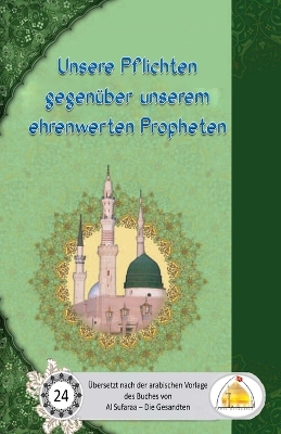 Book cover for Unsere Pflichten gegenuber unserem ehrenwerten Propheten