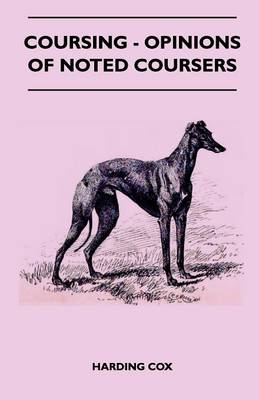 Book cover for Coursing - Opinions Of Noted Coursers