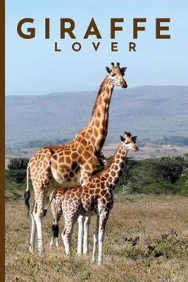 Book cover for Giraffe Lovers Notebook