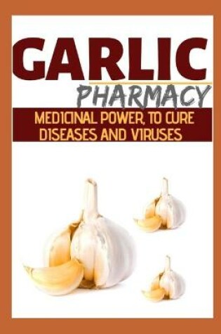 Cover of Garlic Pharmacy