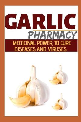 Book cover for Garlic Pharmacy