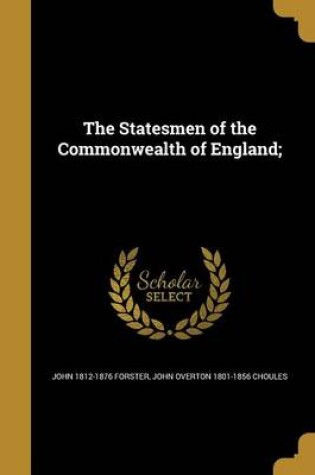 Cover of The Statesmen of the Commonwealth of England;