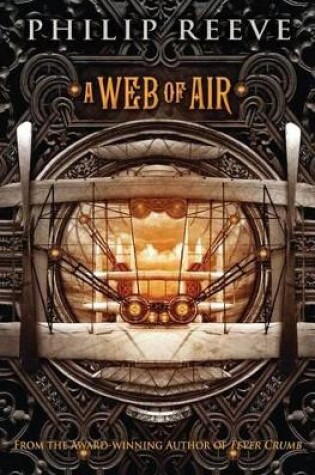 Cover of A Web of Air (the Fever Crumb Trilogy, Book 2)