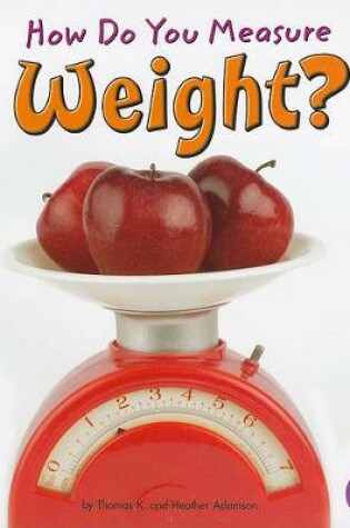 Cover of Measure it How Do You Measure Weight?