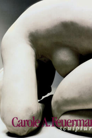 Cover of Carole A. Feuerman: Sculpture