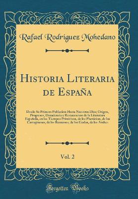 Book cover for Historia Literaria de Espana, Vol. 2