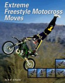 Book cover for Extreme Freestyle Motocross Moves