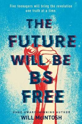 Book cover for The Future Will Be Bs Free
