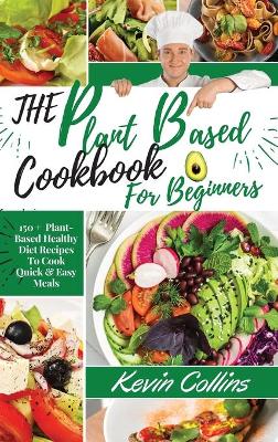 Book cover for Plant-Based Diet Cookbook for Beginners