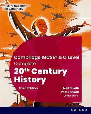 Book cover for Cambridge IGCSE & O Level Complete 20th Century History: Student Book Third Edition