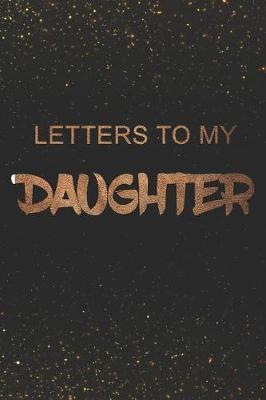 Book cover for Letters to My Daughter