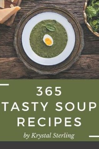 Cover of 365 Tasty Soup Recipes