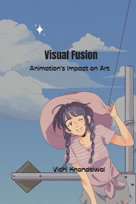 Book cover for Visual Fusion Animation's Impact on Art