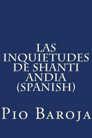 Cover of Las Inquietudes de Shanti Andia (Spanish)
