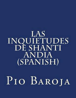 Book cover for Las Inquietudes de Shanti Andia (Spanish)
