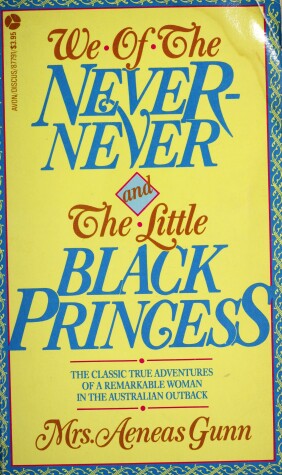 Book cover for We of the Never-Never and the Little Black Princess