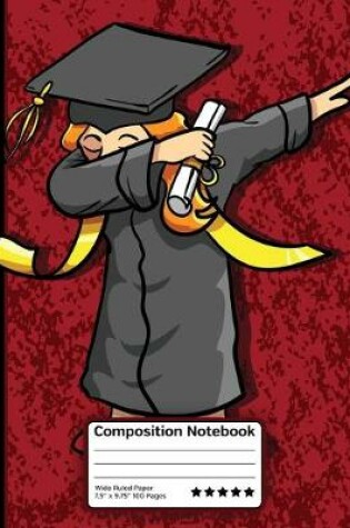 Cover of Dabbing Graduation Girl Composition Notebook